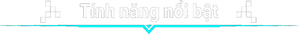 Tính năng nổi bật